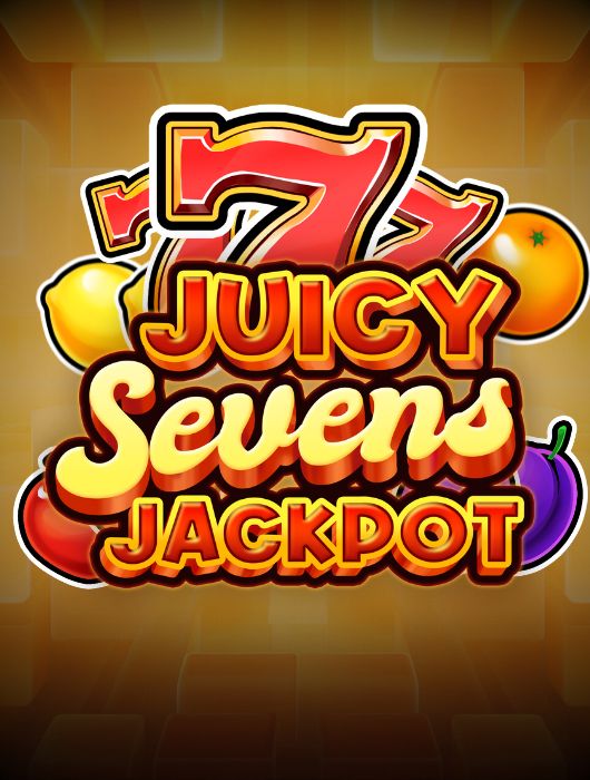 Juicy Sevens Jackpot